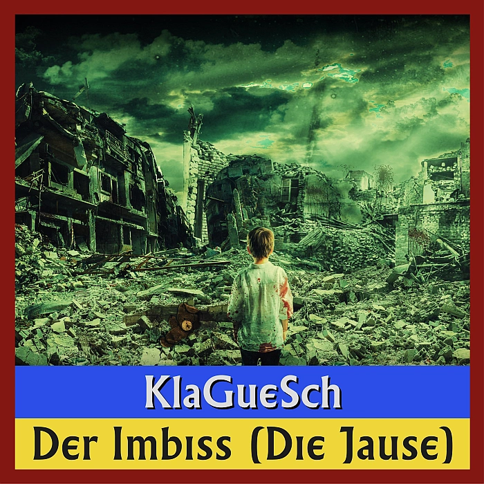 KlaGueSch - Der Imbiss (Die Jause)