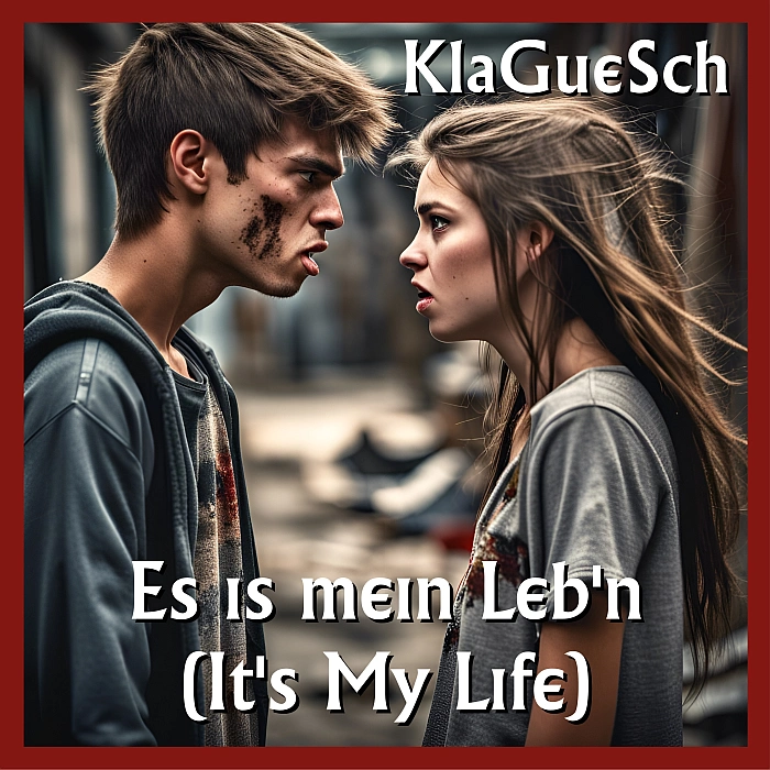 KlaGueSch - Es Is Mein Leb'n